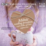 Kawiarenka za rogiem. Tom 2. Miłość według przepisu, Karolina Wilczyńska - audiobook CD mp3