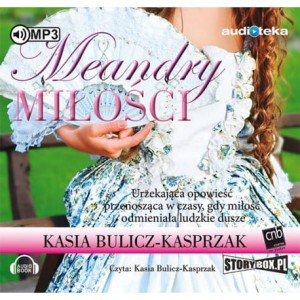 Meandry miłości, Kasia Bulicz-Kasprzak - audiobook na płycie CD mp3