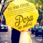 Pora na miłość, Malwina Ferenz - audiobook CD mp3