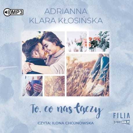 To co nas łączy, Adrianna Klara Kłosińska - audiobook CD mp3
