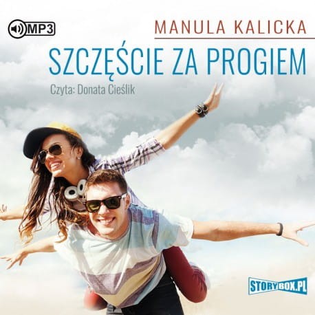 Szczęście za progiem, Manula Kalicka - audiobook CD mp3