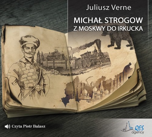 Michał Strogow. Z Moskwy do Irkucka, Juliusz Verne - audiobook CD mp3