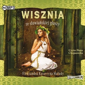 Wisznia ze słowiańskiej głuszy, Aleksandra Katarzyna Małudy - audiobook CD mp3