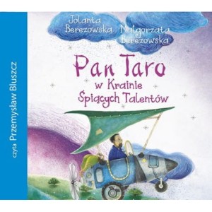 Pan Taro w Krainie Śpiących Talentów, Jolanta Berezowska, Małgorzata Berezowska - audiobook CD