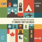 27 śmierci Toby'ego Obeda, Joanna Gierak-Onoszko - audiobook CD mp3