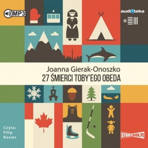 27 śmierci Toby'ego Obeda, Joanna Gierak-Onoszko - audiobook CD mp3
