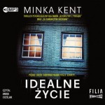 Idealne życie, Minka Kent - audiobook CD mp3 