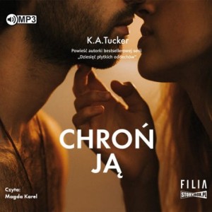 Chroń ją, K.A. Tucker - audiobook CD mp3