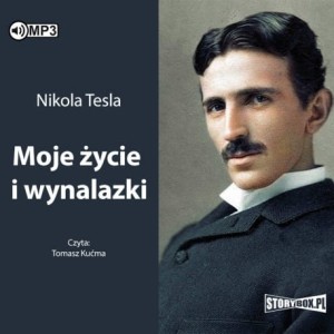 Moje życie i wynalazki, Nikola Tesla - audiobook CD mp3