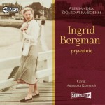Ingrid Bergman prywatnie, Aleksandra Ziółkowska-Boehm - audiobook CD mp3