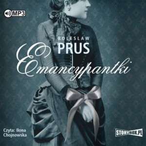 Emancypantki, Bolesław Prus - audiobook CD mp3