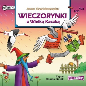 Wieczorynki z Wielką Kaczką, Anna Onichimowska - audiobook CD mp3