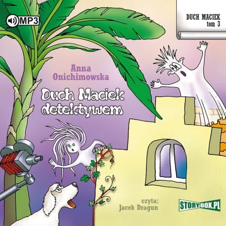 Duch Maciek. Tom 3. Duch Maciek detektywem, Anna Onichimowska - audiobook CD mp3