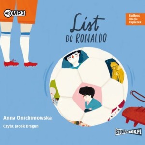 Bulbes i Hania Papierek. List do Ronaldo, Anna Onichimowska - audiobook CD mp3