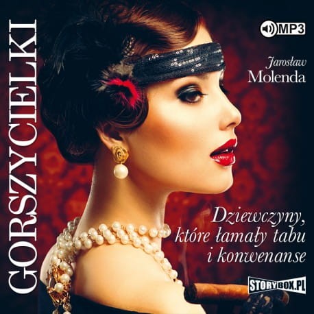 Gorszycielki. Dziewczyny, które łamały tabu i konwenanse, Jarosław Molenda - audiobook CD mp3