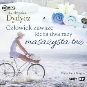 Człowiek zawsze kicha dwa razy. Masażysta też, Agnieszka Dydycz - audiobook CD mp3