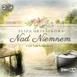 Nad Niemnem, Eliza Orzeszkowa - audiobook CD mp3