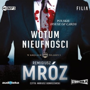 W kręgach władzy I. Wotum nieufności, Remigiusz Mróz - audiobook CD mp3