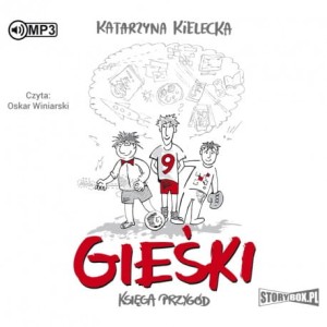 Gieśki. Księga przygód, Katarzyna Kielecka - audiobook CD mp3