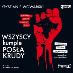 Wszyscy kumple posła Krudy, Krystian Piwowarski - audiobook CD mp3
