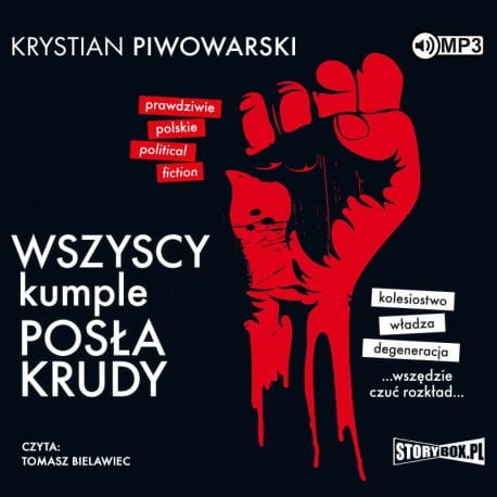 Wszyscy kumple posła Krudy, Krystian Piwowarski - audiobook CD mp3