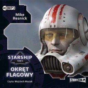 Starship. Tom 5. Okręt flagowy, Mike Resnick - audiobook CD mp3