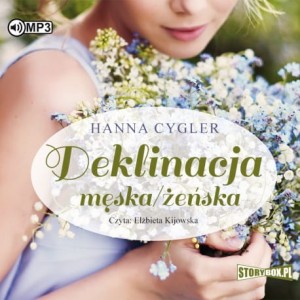 Deklinacja męska/żeńska, Hanna Cygler - audiobook CD mp3