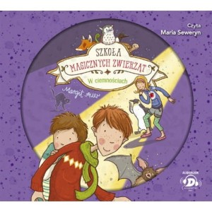 Szkoła magicznych zwierząt. tom 3. W ciemnościach, Margit Auer - audiobook CD mp3
