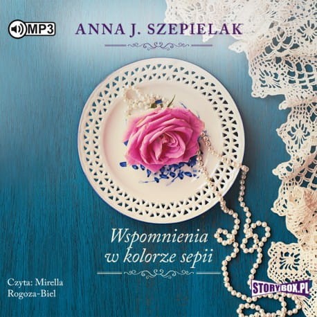 Saga małopolska. Tom 2. Wspomnienia w kolorze sepii, Anna J. Szepielak - audiobook CD mp3