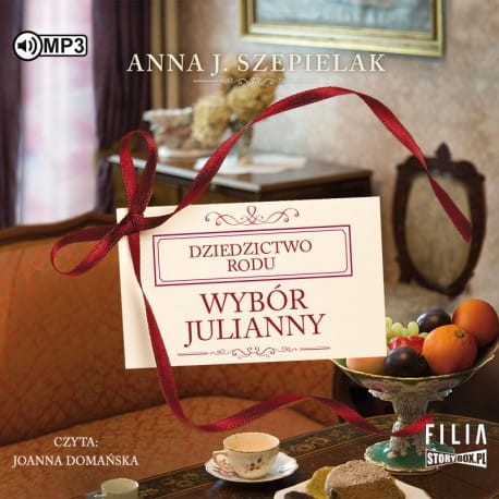 Dziedzictwo roku: Wybór Julianny, Anna J. Szepielak - audiobook CD mp3