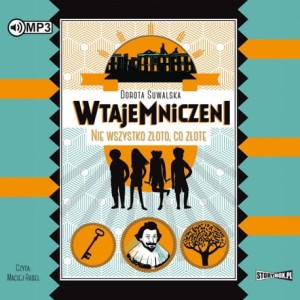Wtajemniczeni. Tom 1. Nie wszystko złoto, co złote, Dorota Suwalska - audiobook CD mp3
