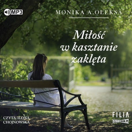 Miłość w kasztanie zaklęta, Monika A. Oleksa - audiobook CD mp3