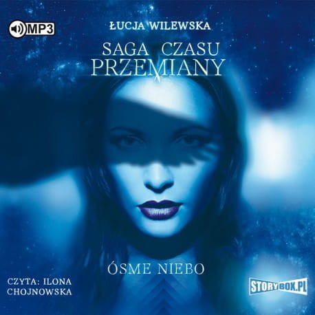 Saga czasu przemiany. Tom 1. Ósme niebo, Łucja Wilewska - audiobook CD mp3