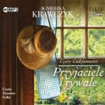 Czary codzienności. Tom 2. Przyjaciele i rywale, Agnieszka Krawczyk - audiobook CD mp3