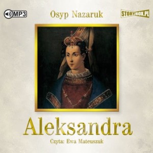 Aleksandra, Osyp Nazaruk - audiobook CD mp3
