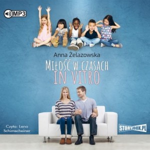 Miłość w czasach in vitro, Anna Żelazowska - audiobook CD mp3