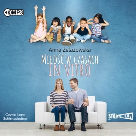 Miłość w czasach in vitro, Anna Żelazowska - audiobook CD mp3
