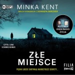 Złe miejsce, Minka Kent - audiobook CD mp3