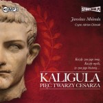 Kaligula. Pięć twarzy cesarza, Jarosław Molenda - audiobook CD mp3