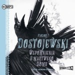 Wspomnienia z martwego domu, Fiodor Dostojewski - audiobook CD mp3