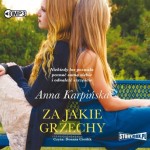 Za jakie grzechy? Anna Karpińska - audiobook CD mp3
