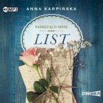 Pamiętaj o mnie. Tom 1. List, Anna Karpińska - audiobook CD mp3