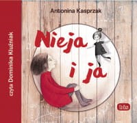 Nieja i ja, Antonina Kasprzak - audiobook CD mp3