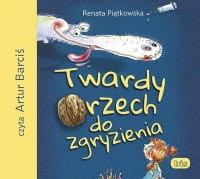Twardy orzech do zgryzienia. Renata Piątkowska - audiobook CD mp3