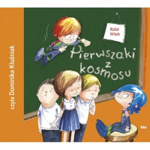 Pierwszaki z kosmosu, Rafał Witek - audiobook CD mp3