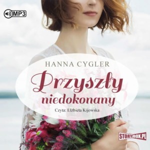 Przyszły niedokonany, Hanna Cygler - audiobook CD mp3