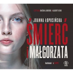 Śmierć i Małgorzata. Joanna Łopusińska - audiobook CD mp3