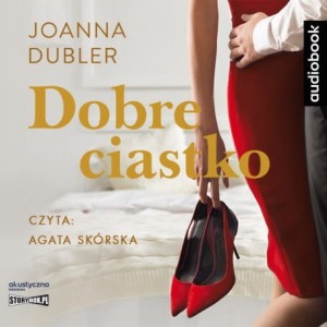 Dobre ciastko, Joanna Dubler - audobook CD mp3