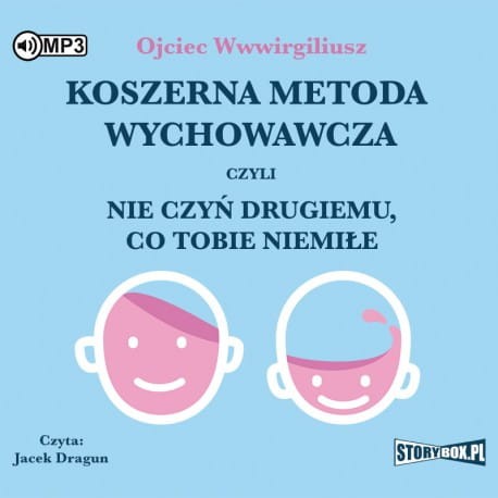 Koszerna metoda wychowawcza czyli nie czyń drugiemu, co tobie niemiłe, Ojciec Wwwirgiliusz - audiobook CD mp3