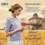 Miłość warta wszystkiego, Agnieszka Jeż - audiobook CD mp3